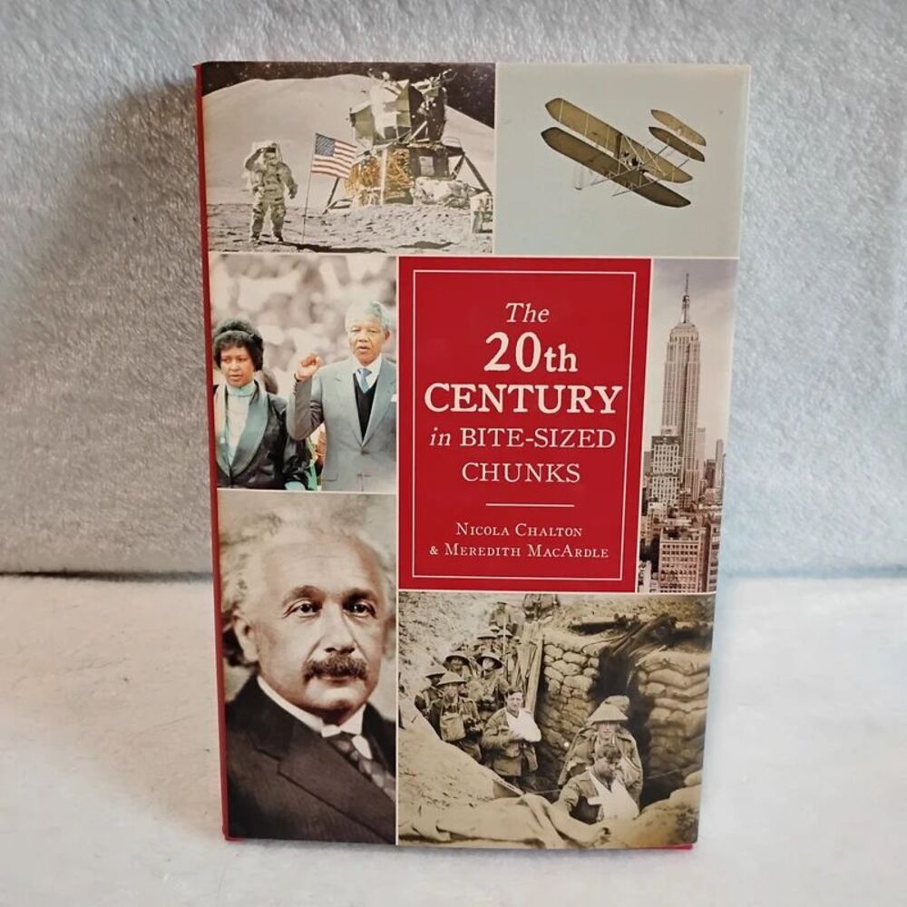 The 20th Century in Bite-Sized Chunks hardcover
